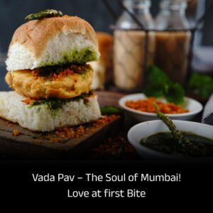Vada Pav | The Soul of Mumbai | Love at first Bite